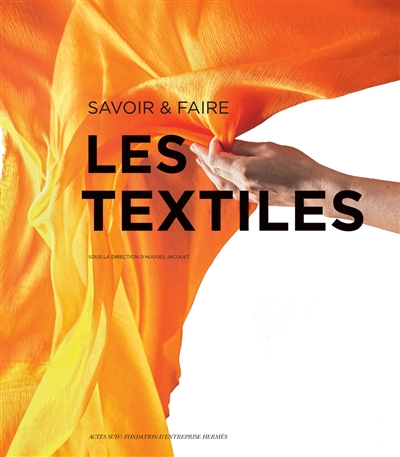 Les textiles : savoir & faire